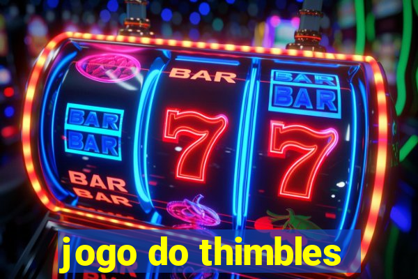 jogo do thimbles